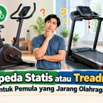 Sepeda Statis atau Treadmill untuk Pemula yang Jarang Olahraga